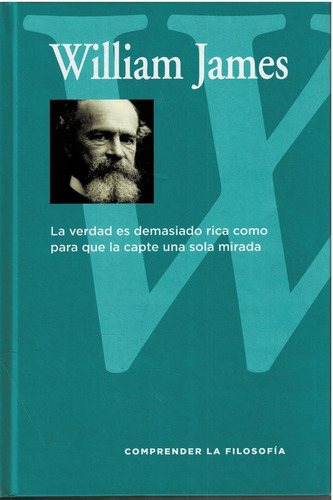 William James - Comprender La Filosofía - Rba