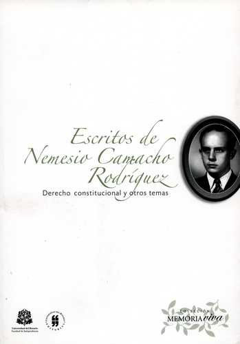 Libro Escritos De Nemesio Camacho Rodríguez. Derecho Consti