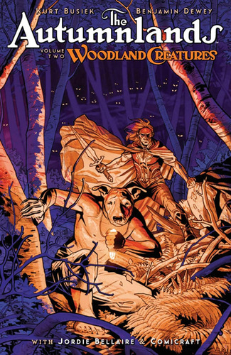 Autumnlands Volume 2: Woodland Creatures (the Autumnlands), De Busiek, Kurt. Editorial Image Comics, Tapa Blanda En Inglés