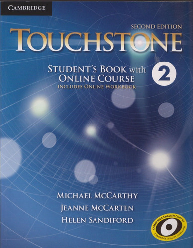 Touchstone 2° Student´s Book With Online Course Includes Online Workbook, De Michael Mccarthy., Vol. 2. Editorial Cambridge University Press, Tapa Blanda En Inglés