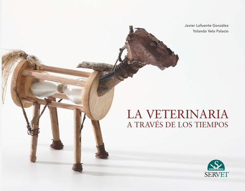 Libro Veterinaria A Traves De Los Tiempos,la - Vela Palac...