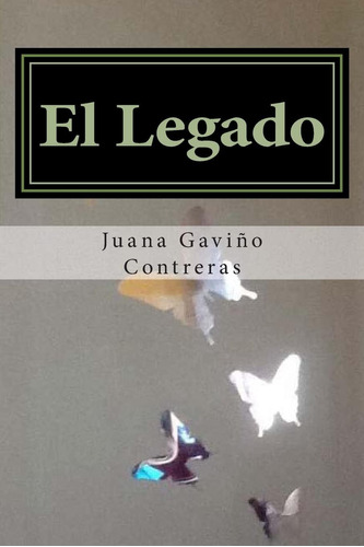 Libro:  El Legado: Busca Calidad De Vida. (spanish Edition)