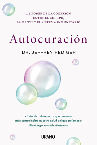 Autocuración, De Rediger, Jeffrey., Vol. No. Editorial Ediciones Urano, Tapa Blanda En Español, 2022