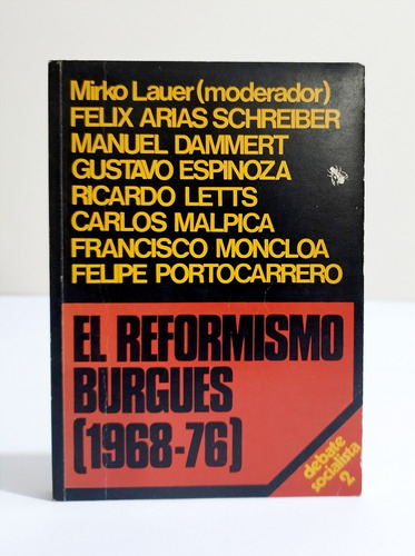 El Reformismo Burgues (1968 - 76) 