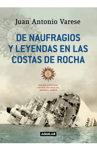 De Naufragios Y Leyendas En Las Costas De Rocha. Ed. Aum...