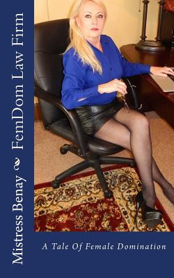 Libro Femdom Law Firm: A Tale Of Female Domination - Bena...