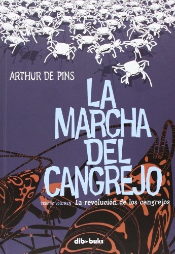 Libro La Marcha Del Cangrejo 3 La Revolucion De Lo De De Pi