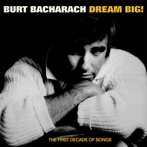 Burt Bacharach Dream Big: La Primera Década Del Cd De Cancio