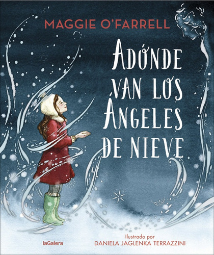 ¿adonde Van Los Angeles De Nieve? - Maggie O'farrell