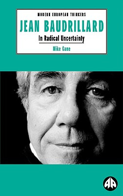 Libro Jean Baudrillard: In Radical Uncertainty - Gane, Mike