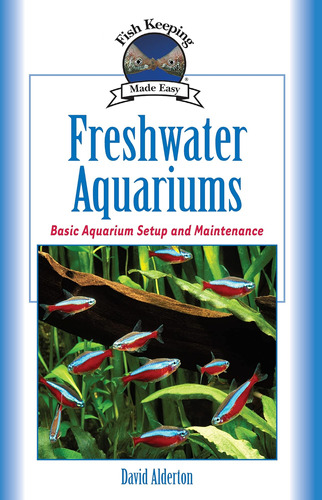 Libro: Freshwater Aquariums: Basic Aquarium Setup And Mainte