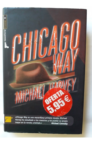 Chicago Way Michael Harvey 2008 Tapa Dura 272pag Unico Dueño