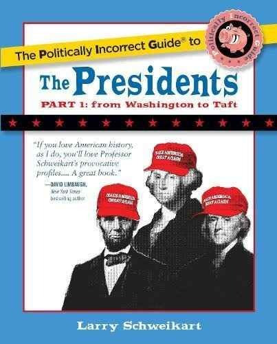 Libro The Politically Incorrect Guide To The Presidents: F