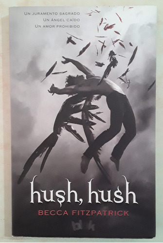 Libro Hush Hush. Becca Fitzpatrick. Como Nuevo!!