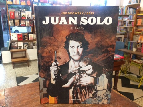 Juan Solo (integral) - Jodorowsky / Bess