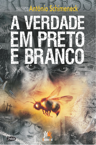 A verdade em preto e branco, de Schimeneck, Antonio. Editora Edições Besourobox Ltda, capa mole em português, 2020