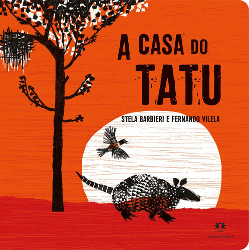 A Casa Do Tatu, De Fernando Vilela. Editora Ciranda Cultural Em Português