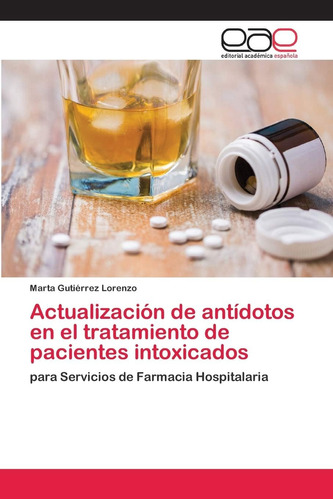 Libro: Actualización De Antídotos En El Tratamiento De Pacie