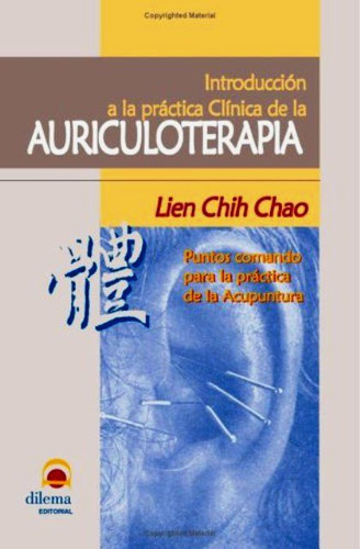Introduccion A La Practica China De La Auriculoterapia