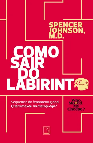 Como sair do labirinto: Spencer Johnson, de Johnson, Spencer. Editorial Editora Record Ltda., capa mole em português, 2019