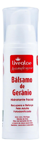 Balsamo De Gerânio Hidratante Facial 30g Livealoe