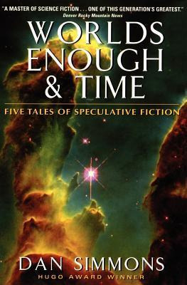 Libro Worlds Enough & Time - Dan Simmons