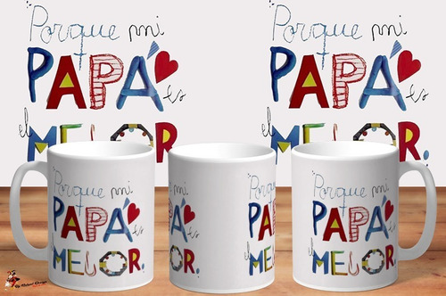 Taza De Ceramica Dia Del Padre Porque Mi Papa Es El Mejor | MercadoLibre