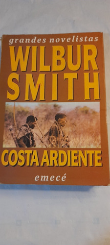 Costa Ardiente De Wilbur Smith - Emece - Usado A3