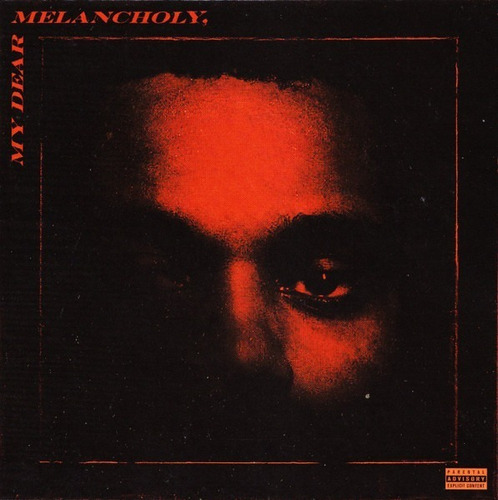 The Weeknd My Dear Melancholy Cd Nuevo Mxc Musicovinyl