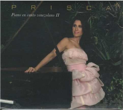 Cd - Prisca / Piano En Canto Venezolano Ii - Original/new
