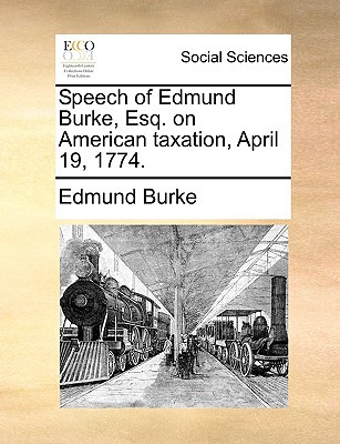 Libro Speech Of Edmund Burke, Esq. On American Taxation, ...