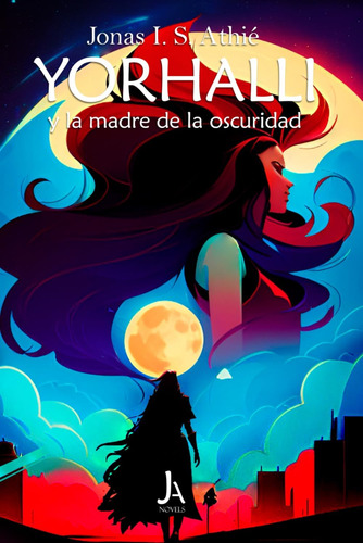 Libro: Yorhalli Y La Madre De La Oscuridad (la Saga De Yorha