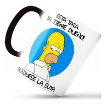 Comprar Mug Pocillo Mágico Homero Esta Taza Ya Tiene Dueño Simpsons