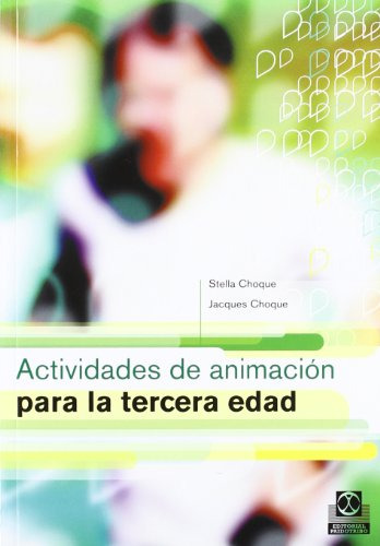 Libro Actividades De Animación Para La Tercera Edad De Jacqu