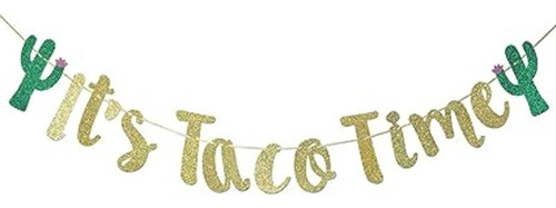 Its Taco Time Banner Banderines Para Fiesta De
