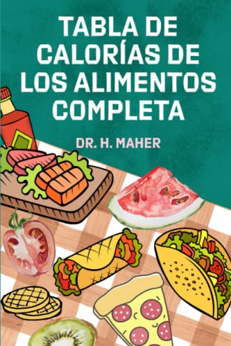 Libro : Tabla De Calorias De Los Alimentos Completa Su Gui 