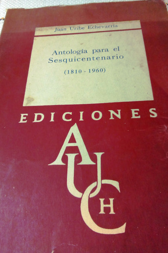 Antología Para El Sesquicentenerio 1810  1960.