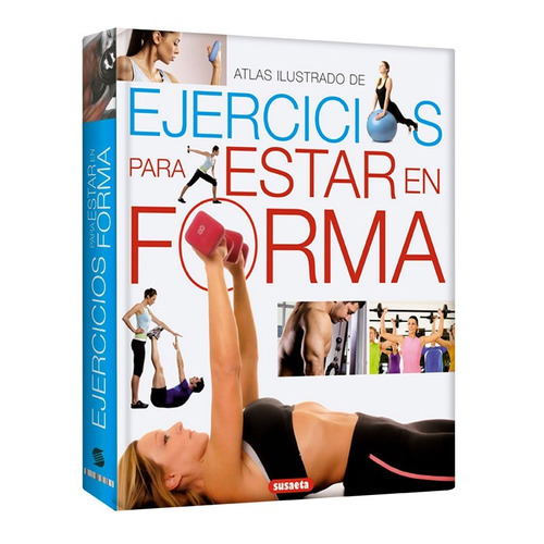 Libro Ejercicios Para Estar En Forma - Lexus Editores