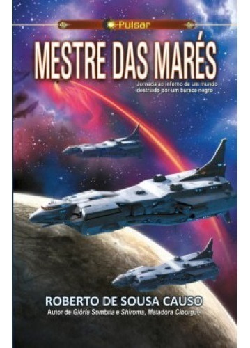 Mestre Das Mares, De Causo, Roberto De Sousa. Editora Pulsar, Capa Mole Em Português, 2018