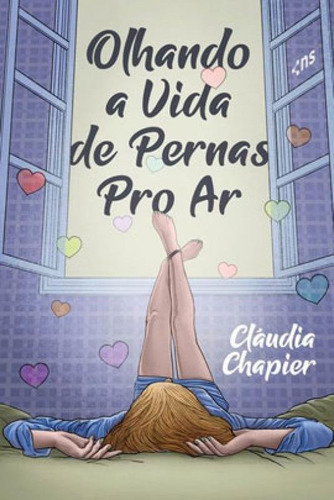 Olhando A Vida De Pernas Pro Ar, De Chapier, Cláudia. Editora Novo Século, Capa Mole Em Português