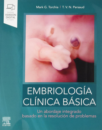 Libro: Embriologia Clinica Basica. Torchia. Elsevier Editori