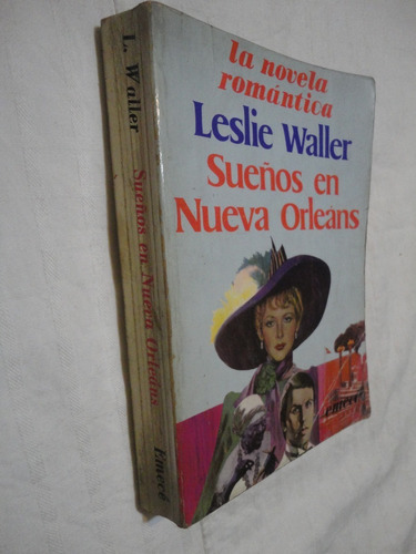 Sueños En Nueva Orleans - Leslie Waller