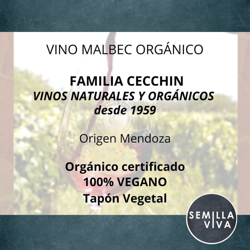 Imagen 3 de 10 de Vino Orgánico Malbec Familia Cecchin X 750 Cc