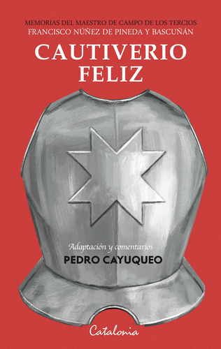 Libro Cautiverio Feliz - Pedro Cayuqueo