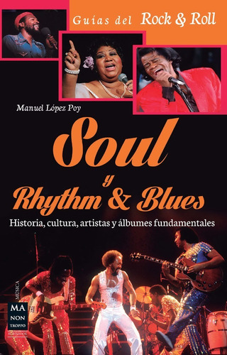 Soul Y Rhythm & Blues - Historia, Cultura, Artistas, Álbumes