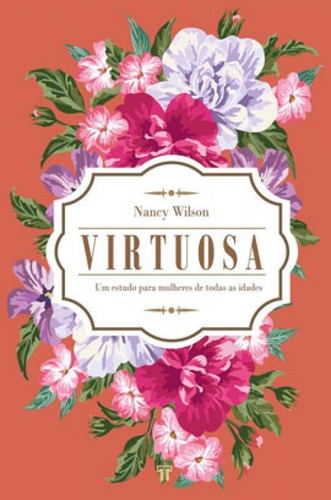VIRTUOSA, de WILSON, NANCY. Editora TRINITAS, capa mole em português