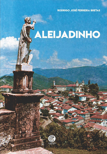 Aleijadinho: + marcador de páginas, de Bretas, Rodrigo José Ferreira. Editora IBC - Instituto Brasileiro de Cultura Ltda, capa mole em português, 2020