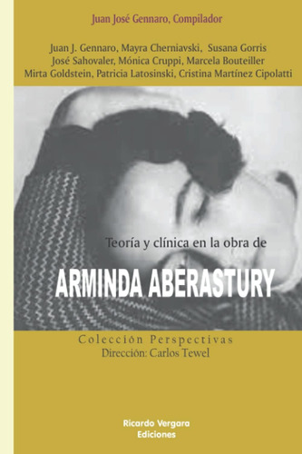 Libro: Teoría Y Clínica En La Obra De Arminda Aberastury: Co