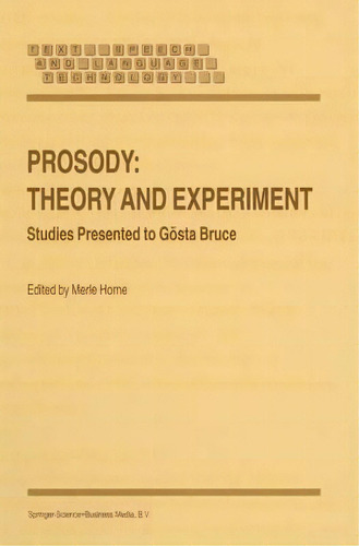 Prosody: Theory And Experiment, De M. Horne. Editorial Springer, Tapa Dura En Inglés