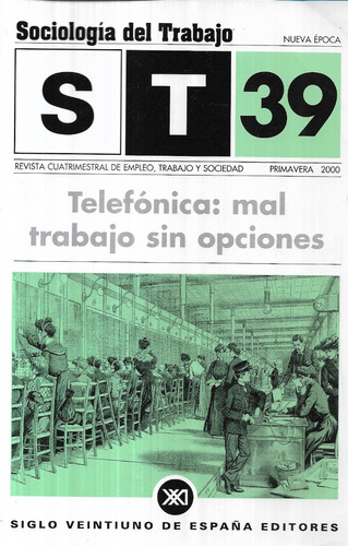 Telefónica : Mal Trabajo Sin Opciones / S T 39 / 2000